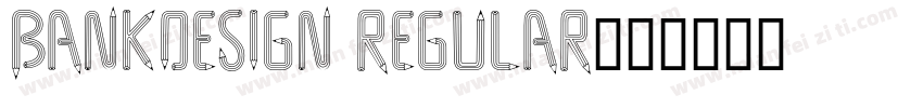 BankDesign Regular字体转换